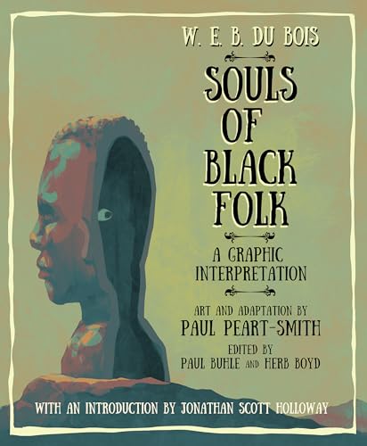 Souls of Black Folk: A Graphic Interpretation
