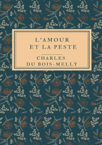 L’Amour et la Peste: Genève 1624-1637 von epubli