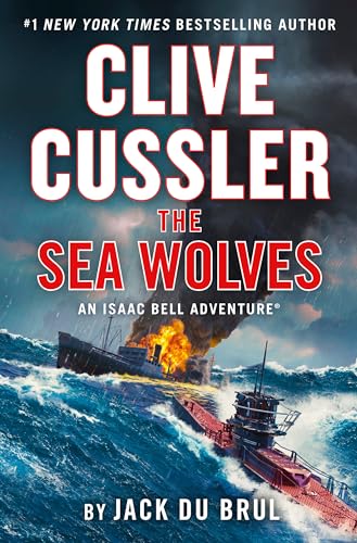 Clive Cussler The Sea Wolves (An Isaac Bell Adventure, Band 13) von G.P. Putnam's Sons