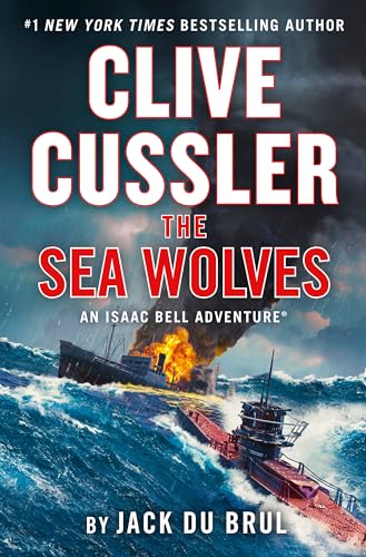 Clive Cussler The Sea Wolves (An Isaac Bell Adventure, Band 13)