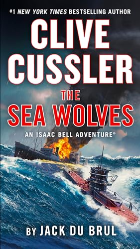 Clive Cussler The Sea Wolves (An Isaac Bell Adventure, Band 13)
