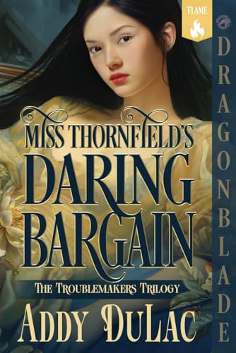 Miss Thornfield's Daring Bargain: A Victorian Historical Romance (The Troublemakers Trilogy, Band 1) von Independently published
