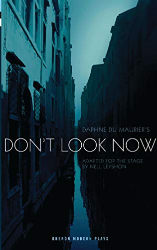 Don't Look Now (Oberon Modern Plays)