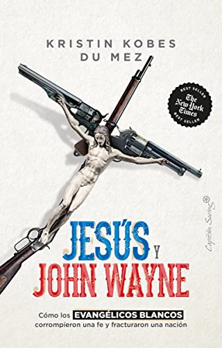 Jesús y John Wayne (Ensayo) von CAPITAN SWING LIBROS (UDL)