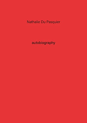 Nathalie Du Pasquier. Autobiography (Vol. 2)