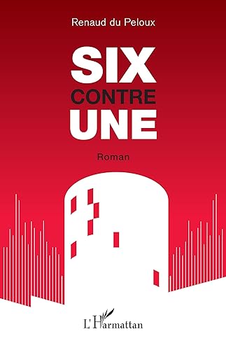 SIX contre UNE