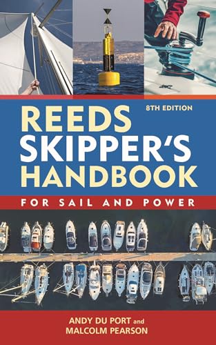 Reeds Skipper's Handbook 8th edition: For Sail and Power (Reeds Handbooks)