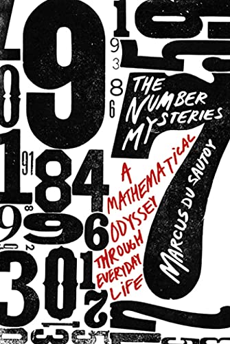 NUMBER MYSTERIES: A Mathematical Odyssey Through Everyday Life (MacSci)