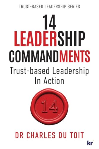 14 LEADERSHIP COMMANDMENTS 14 LEADERSHIP COMMANDMENTS von KR Publishing