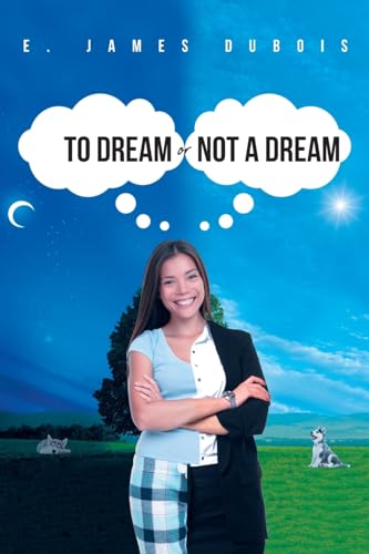 To Dream or Not a Dream von Christian Faith Publishing