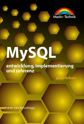 MySQL - new technology . Mit einem Vorwort von Michael "Monty" Widenius