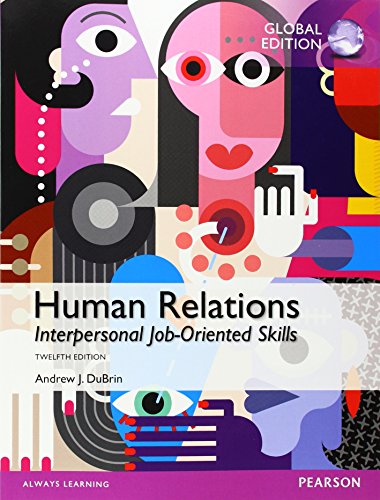 Human Relations: Interpersonal Job-Oriented Skills, Global Edition Human Relations: Interpersonal Job-Oriented Skills, Global Edition