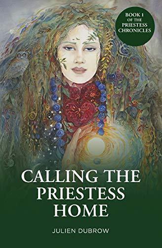 Calling The Priestess Home (Priestess Chronicles, Band 1)