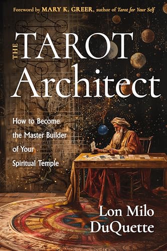 The Tarot Architect: How to Become the Master Builder of Your Spiritual Temple von Red Wheel/Weiser