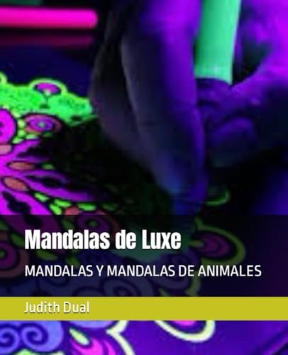 Mandalas de Luxe: MANDALAS Y MANDALAS DE ANIMALES von Independently published
