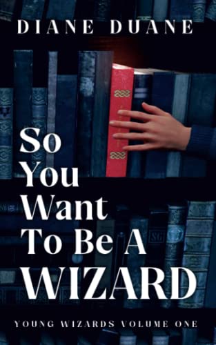 So You Want to Be a Wizard, International Edition: Young Wizards 1 von Independently published