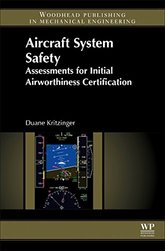 Aircraft System Safety: Assessments for Initial Airworthiness Certification Aircraft System Safety: Assessments for Initial Airworthiness Certification von Woodhead Publishing