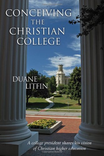 Conceiving the Christian College Conceiving the Christian College von WILLIAM B EERDMANS PUB CO