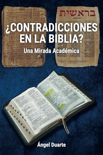 ¿CONTRADICCIONES EN LA BIBLIA?: Una Mirada Académica: Una Mirada Académica: Una Mirada Académica ¿CONTRADICCIONES EN LA BIBLIA?: Una Mirada Académica: Una Mirada Académica: Una Mirada Académica von ibukku, LLC