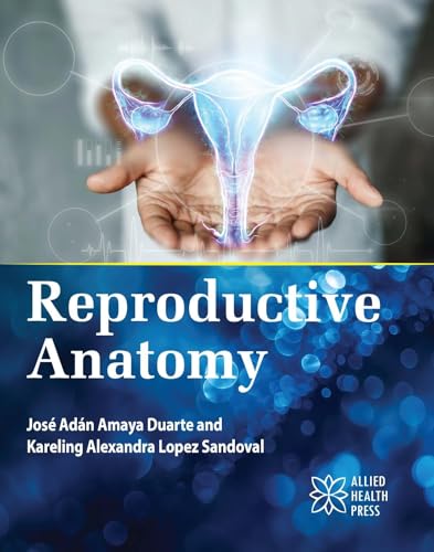 Reproductive Anatomy von Delve Publishing
