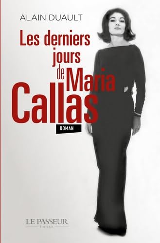 Les derniers jours de Maria Callas von LE PASSEUR