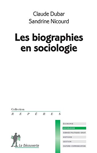 Les biographies en sociologie von LA DECOUVERTE