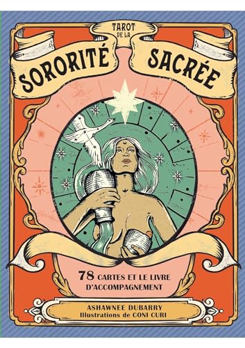 Tarot de la sororité sacrée: 78 cartes et le livre d'accompagnement