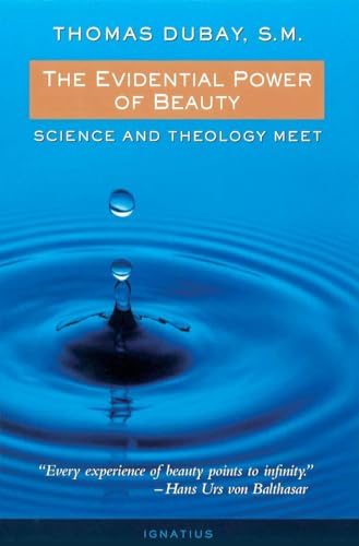 The Evidential Power of Beauty: Science and Theology Meet