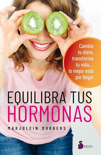 Equilibra Tus Hormonas: Cambia tu dieta, transforma tu vida.... lo mejor esta por llegar