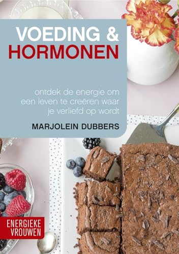 Voeding & hormonen: ontdek de energie om een leven te creëren waar je verliefd op wordt (Energieke vrouwen) von Kosmos Uitgevers