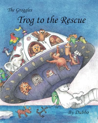 The Groggles: Trog to the rescue