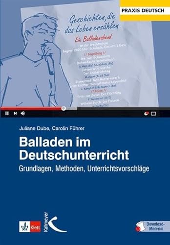 Balladen im Deutschunterricht: Grundlagen – Methoden – Unterrichtsvorschläge von Kallmeyer