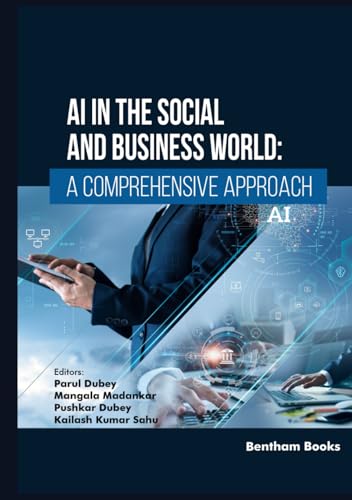 AI in the Social and Business World: A Comprehensive Approach von Bentham Science Publishers