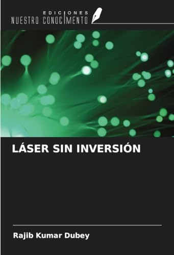 LÁSER SIN INVERSIÓN von Ediciones Nuestro Conocimiento