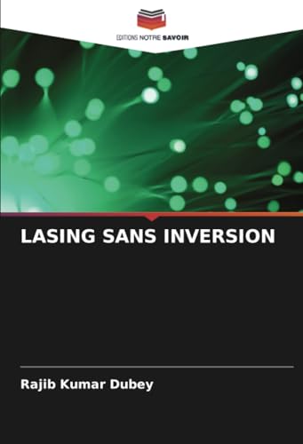 LASING SANS INVERSION von Editions Notre Savoir