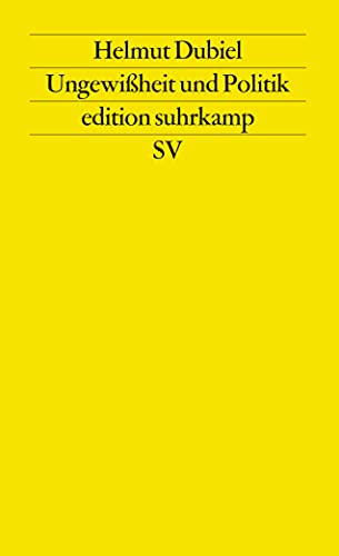 Ungewißheit und Politik (edition suhrkamp)