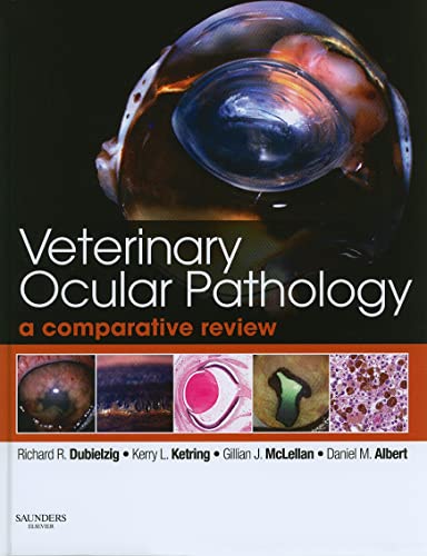 Veterinary Ocular Pathology: A Comparative Review von Saunders Ltd.