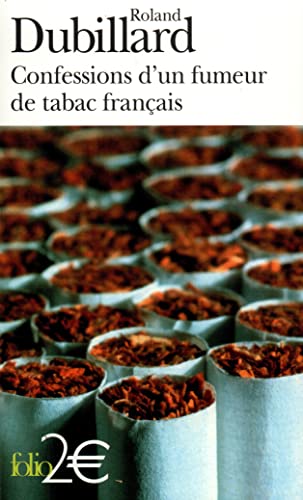 Confessions d'un fumeur de tabac français (Folio 2 Euros)