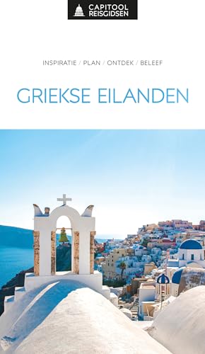 Griekse eilanden: inspiratie, plan, ontdek, beleef (Capitool reisgidsen) von Unieboek|Het Spectrum