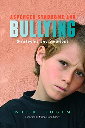 Asperger Syndrome and Bullying: Strategies and Solutions von Jessica Kingsley Publishers