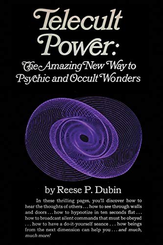 Telecult Power: The Amazing New Way to Psychic and Occult Wonders von Parker Pub. Co