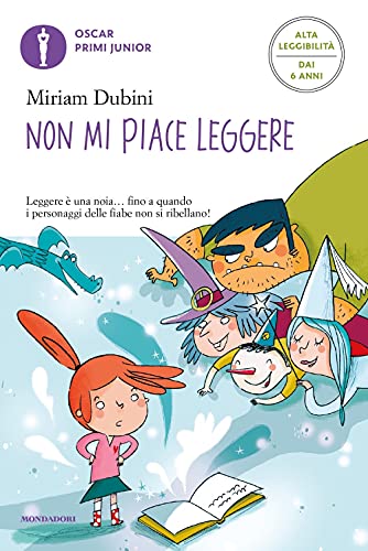 Non mi piace leggere. Ediz. ad alta leggibilità (Oscar primi junior)