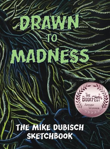 Drawn to Madness, The Mike Dubisch Sketchbook von Lulu.com