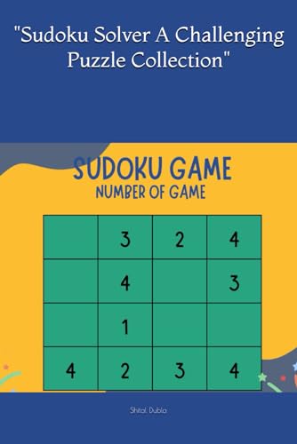"Sudoku Solver A Challenging Puzzle Collection" von Independently published