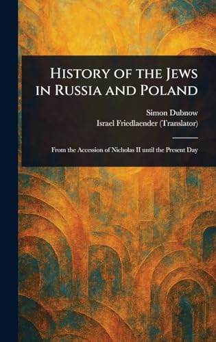 History of the Jews in Russia and Poland von Anson Street Press