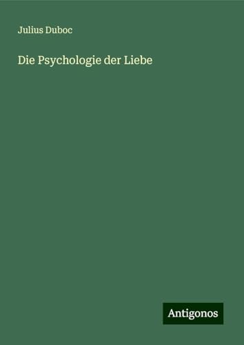 Die Psychologie der Liebe