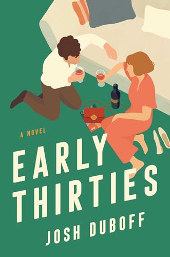 Early Thirties: A Novel von Gallery/Scout Press
