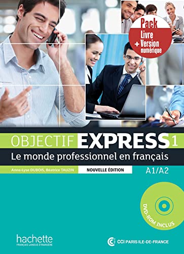 Objectif Express - Nouvelle edition: Livre de l'eleve 1 + version numeri von HACHETTE FLE