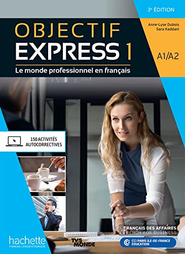 Objectif Express 3e edition: Livre de l'eleve A1/A2 von HACHETTE FLE