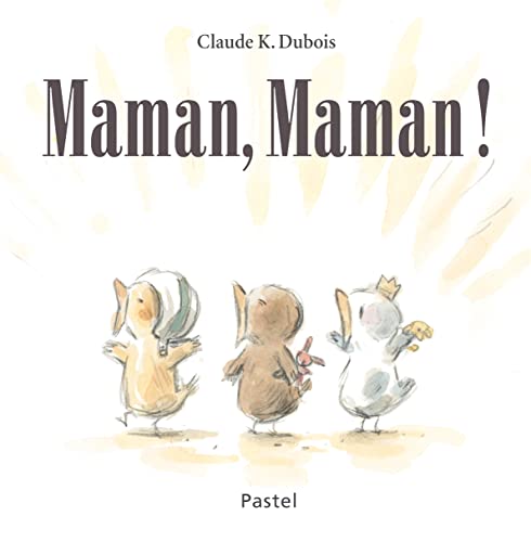 Maman, Maman !: A partir de 3 ans